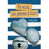 Image de Tu vois on pense à toi ! - Cathy Ytak en occasion ou reconditionné