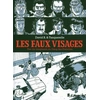 Image de Les faux visages : Une vie imaginaire du Gang des Postiches - Hervé Tanquerelle en occasion ou reconditionné