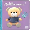 Image de Bébé touche-à-tout - Habillons-nous ! - Livre matières bébé - Imagier photo à toucher - Dès 12 mois - Collectif en occasion ou reconditionné