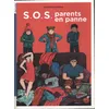 Image de S. O. S. Parents en panne - Géraldine Barbe en occasion ou reconditionné