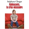 Image de Adolescents, la crise nécessaire - Stéphane Clerget en occasion ou reconditionné