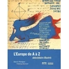 Image de l'Europe de a à z : Abécédaire illustré - Claire Poinsignon en occasion ou reconditionné