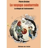 Image de La trilogie de l'entremonde 1 - le voyage souterrain - Pierre Arsène en occasion ou reconditionné