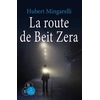 Image de La route de Beit Zera - Hubert Mingarelli en occasion ou reconditionné