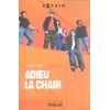 Image de Adieu la chair - Julia Kino en occasion ou reconditionné