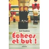 Image de Echecs et but ! - Axl Cendres en occasion ou reconditionné