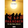 Image de Phaenomen Tome III : En des lieux obscurs (grands caractères) - Erik L'homme en occasion ou reconditionné