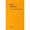 Image de C'est le monde qui parle - Marc Delouze en occasion ou reconditionné