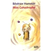Image de Miss catastrophe - Béatrice Hammer en occasion ou reconditionné