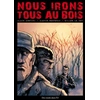 Image de Nous irons tous au bois - AUSTINI+SENTENAC+LE COZ en occasion ou reconditionné