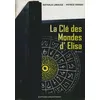 Image de La clé des mondes d'Elisa - Nathalie Limauge en occasion ou reconditionné
