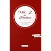 Image de L'abc... Z des héroïnes - Marilyn Degrenne en occasion ou reconditionné