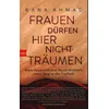 Image de Frauen dürfen hier nicht träumen : Mein ausbruch aus saudi-arabien mein weg in die freiheit - Rana Ahmad en occasion ou reconditionné