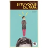 Image de Si tu voyais ca papa ! - Sabine Vaillant en occasion ou reconditionné