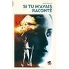 Image de SI TU M'AVAIS RACONTÉ - Marie Sauzon en occasion ou reconditionné