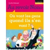 Image de AU REVOIR NONO : OU VONT LES GENS QUAND ILS S'EN VONT ? - Jennifer Dalrymple en occasion ou reconditionné