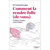 Image de Comment la rendre folle (de vous)