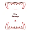 Image de Fête sauvage - Frédéric Vinclère en occasion ou reconditionné
