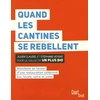 Image de Quand les cantines se rebellent - Julien Claudel en occasion ou reconditionné