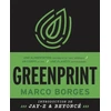 Image de Greenprint - Une alimentation naturelle et 100% végétale un corps au top une planète sauvegardée - Marco Borges en occasion ou reconditionné