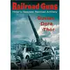 Image de Railroad Guns: Hitler's Heaviest Road Artillery