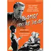 Image de Bang, You're Dead