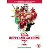 Image de Don't Take Me Home