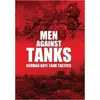 Image de Men Against Tanks: German Anti Tank Tactics