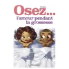 Image de Osez l'amour pendant la grossesse