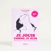 Image de Je jouis comme je suis -