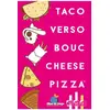Image de Jeu d'ambiance Taco Verso Bouc Cheese Pizza