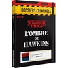 Image de Jeu d'enquête Dossiers Criminels Stranger Things L'Ombre de Hawkins