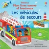 Image de Les véhicules de secours - mon livre sonore et lumineux