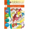 Image de Le Bibliobus CP/CE1 Cycle 2 : Corps et santé