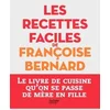 Image de Les recettes faciles de françoise bernard
