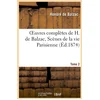 Image de Oeuvres complètes de h. de balzac. scènes de la vie parisienne, - Tome 2. le colonel chabert, facino cane