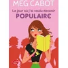 Image de Le jour où j'ai voulu devenir populaire