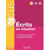 Image de Focus - écrits en situation (a1-a2-b1)