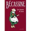 Image de Bécassine, une légende du siècle