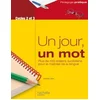 Image de Un jour, un mot - ateliers quotidiens pour la maîtrise de la langue - cycles 2 et 3