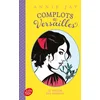 Image de Complots à versailles - Tome 4
