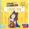 Image de L'histoire c'est pas sorcier - louis xiv
