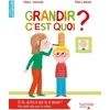 Image de Grandir, c'est quoi ?