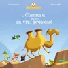 Image de Mamie poule raconte - le chameau qui avait un vrai problemo