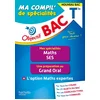 Image de Objectif bac tle ma compil' de spécialités maths et ses + grand oral + option maths expertes