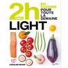 Image de En 2 heures je cuisine light pour toute la semaine