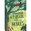 Image de Ma fugue dans les arbres
