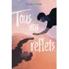 Image de Tous nos reflets