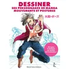 Image de Dessiner ses personnages de manga mouvements et postures