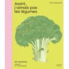 Image de Avant, j'aimais pas les légumes